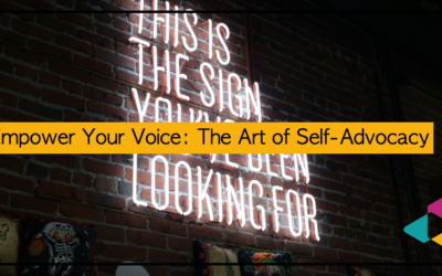 Empower Your Voice: The Art of Self-Advocacy